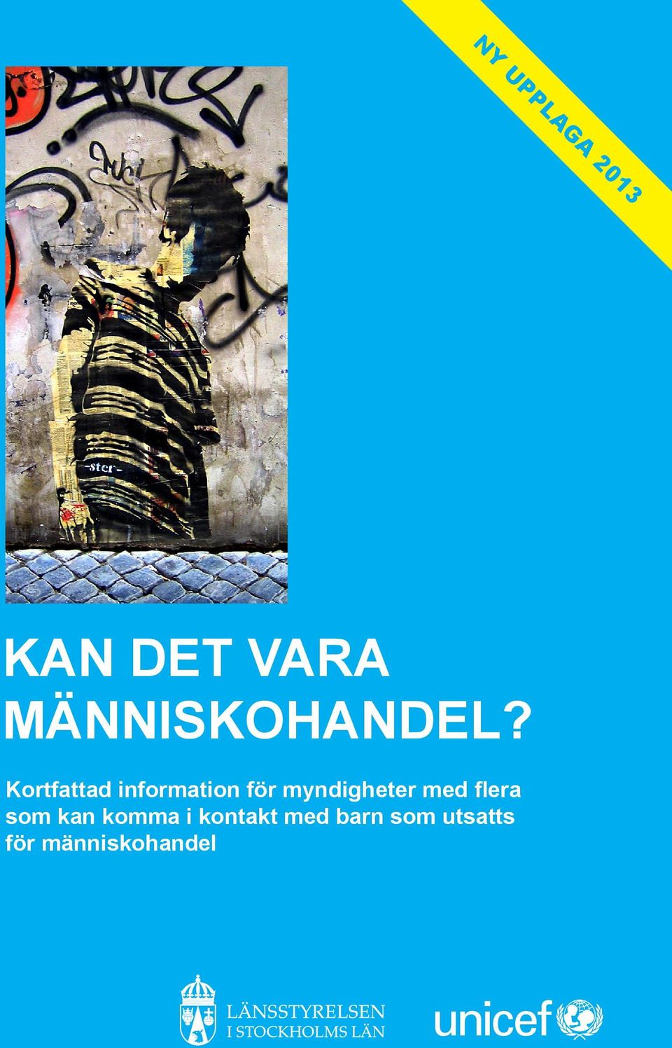 Kortfattad information för myndigheter