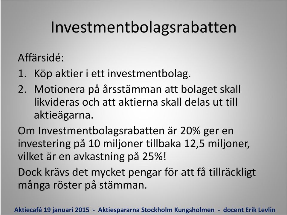 aktieägarna.