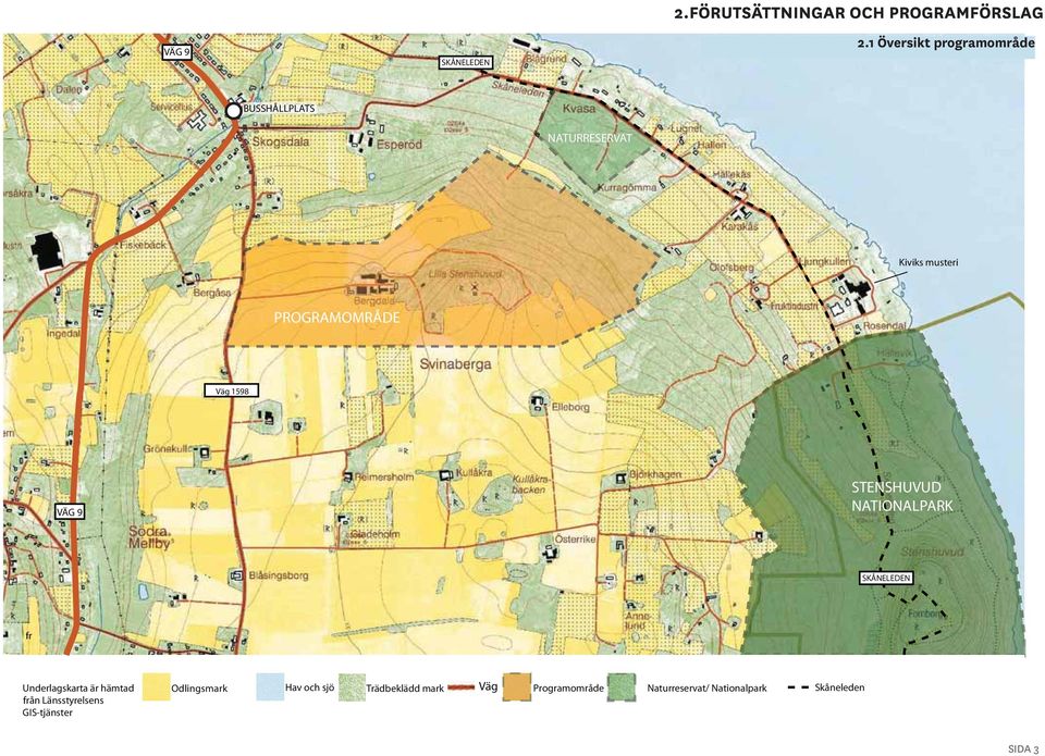 1598 VÄG 9 STENSHUVUD NATIONALPARK SKÅNELEDEN fr Underlagskarta är hämtad från