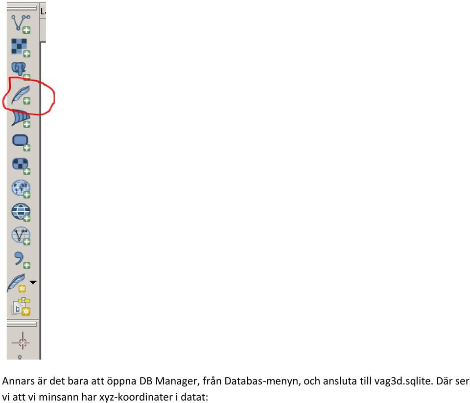 ansluta till vag3d.sqlite.