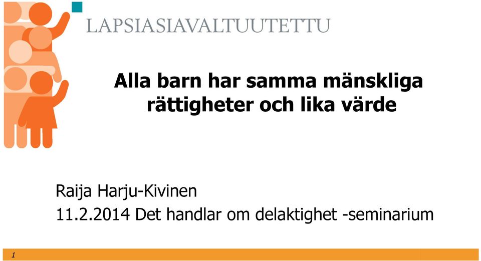 Raija Harju-Kivinen 11.2.