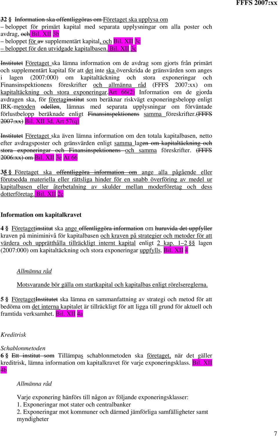 XII 3c beloppet för den utvidgade kapitalbasen. Bil.