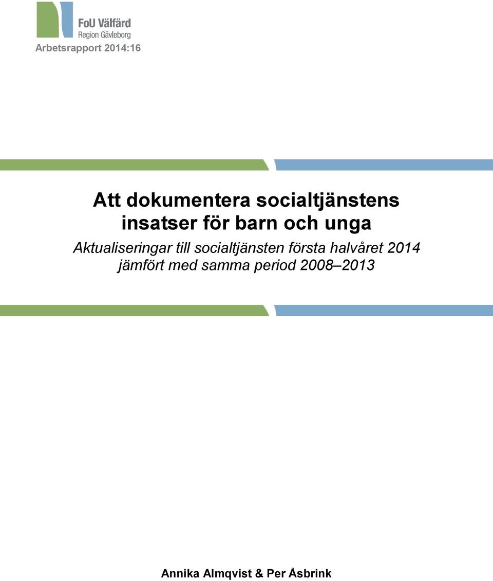 Aktualiseringar till socialtjänsten första