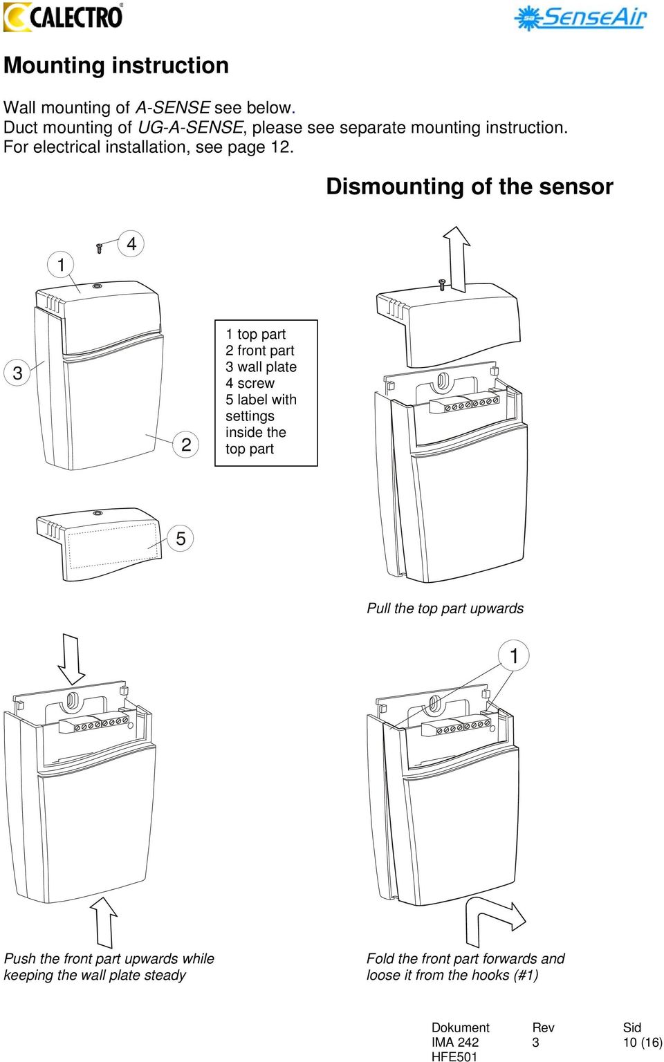 Dismounting of the sensor 1 4 2 1 top part 2 front part wall plate 4 screw 5 label with settings inside the top