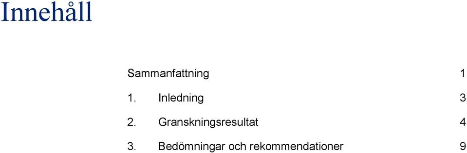 Granskningsresultat 4 3.