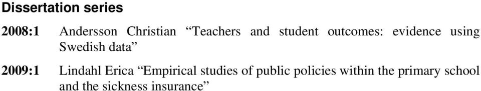 data 2009:1 Lindahl Erica Empirical studies of public