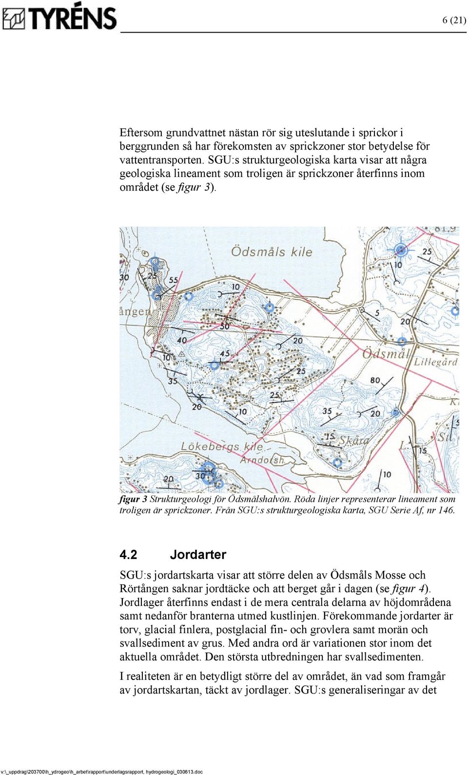 Röda linjer representerar lineament som troligen är sprickzoner. Från SGU:s strukturgeologiska karta, SGU Serie Af, nr 146. 4.