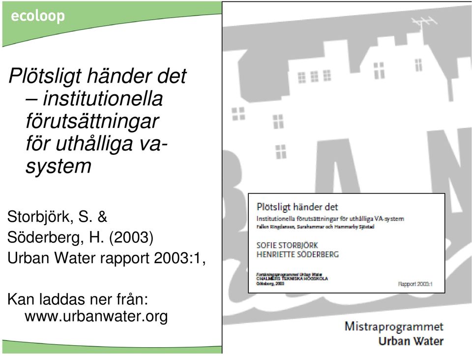 Storbjörk, S. & Söderberg, H.