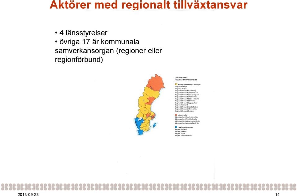 övriga 17 är kommunala