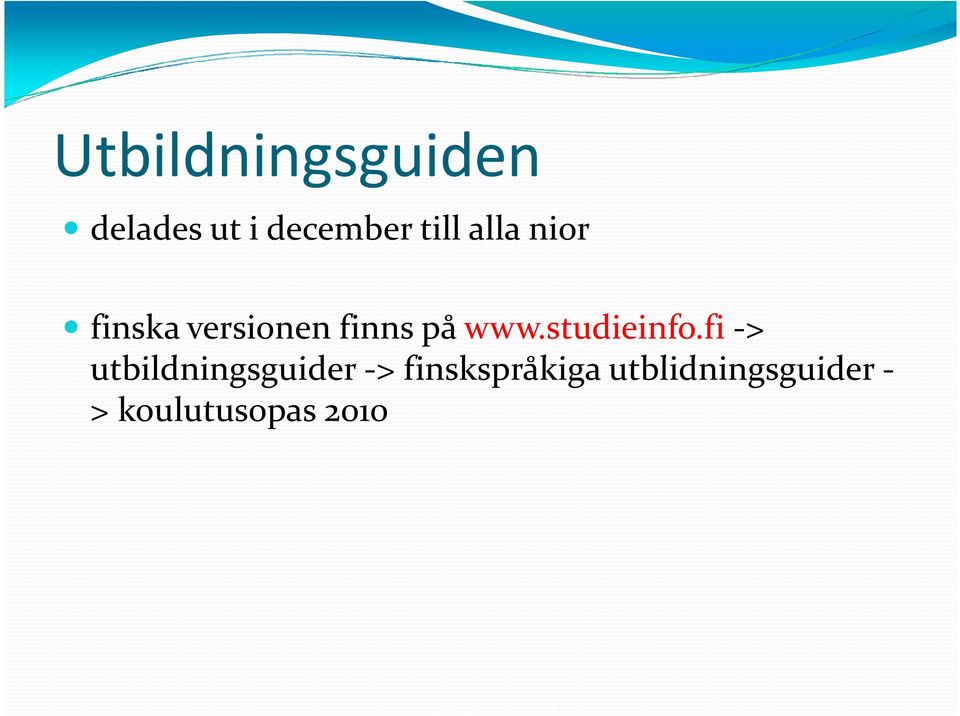 finskaversionenfinnspåwww.studieinfo.