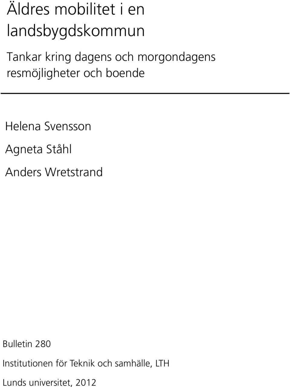 Svensson Agneta Ståhl Anders Wretstrand Bulletin 280