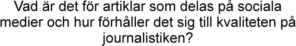 hur förhåller det sig till