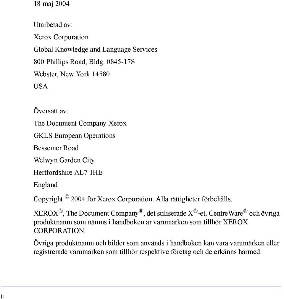 England Copyright 2004 för Xerox Corporation. Alla rättigheter förbehålls.