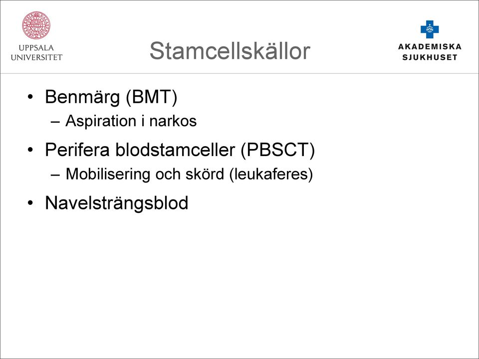 blodstamceller (PBSCT)