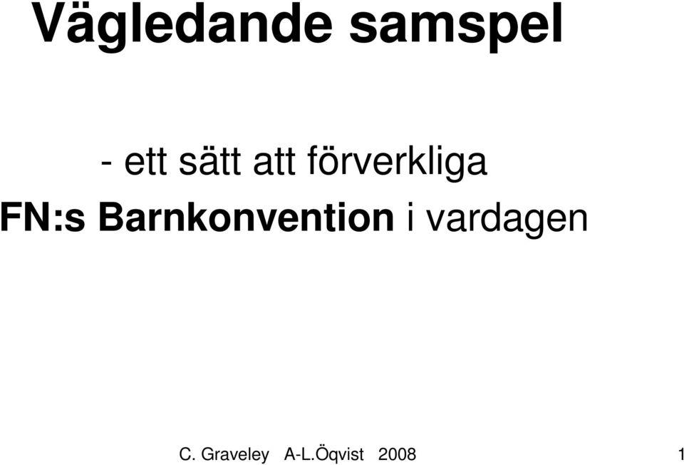 Barnkonvention i vardagen