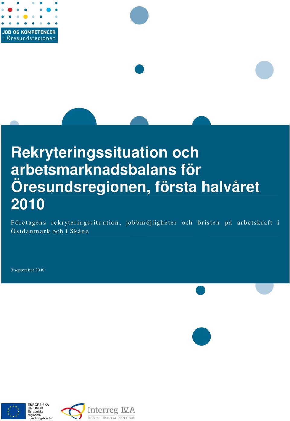 rekryteringssituation, jobbmöjligheter och bristen