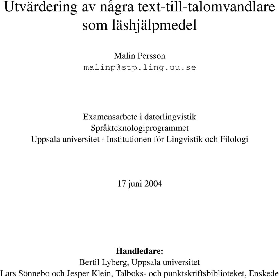 se Examensarbete i datorlingvistik Språkteknologiprogrammet Uppsala universitet