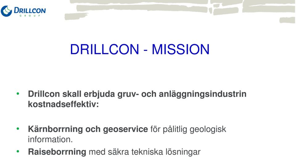 Kärnborrning och geoservice för pålitlig