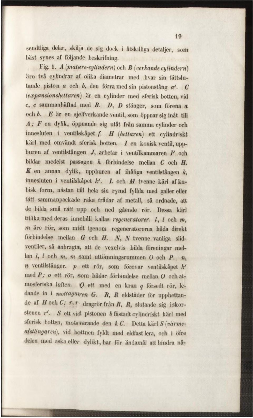 C (expansionshettarcn) är en cylinder ined sferisk botten, vid c, c sammanhäftad med B. D, D stänger, som förena a och b.