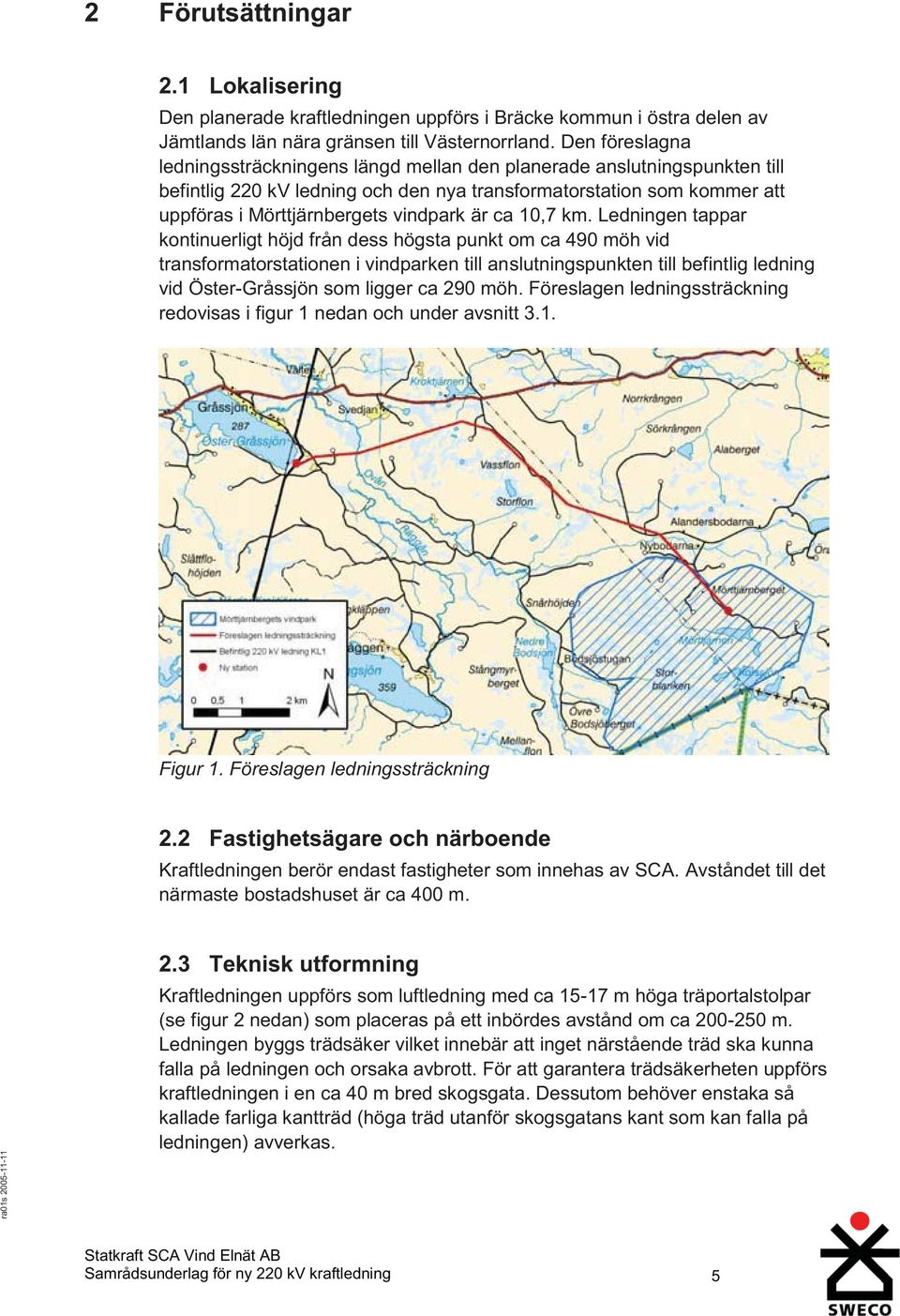 är ca 10,7 km.