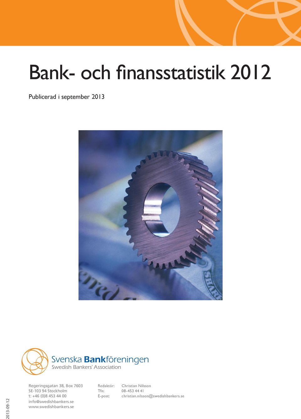 (0)8 453 44 00 info@swedishbankers.