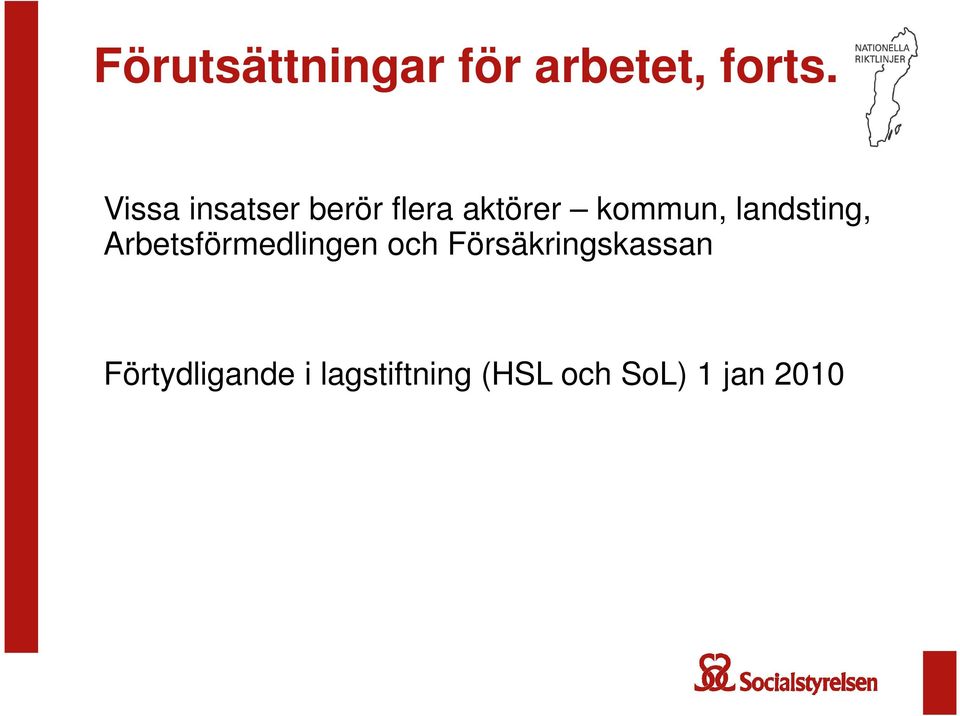 landsting, Arbetsförmedlingen och