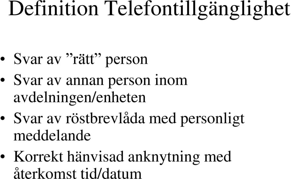 avdelningen/enheten Svar av röstbrevlåda med
