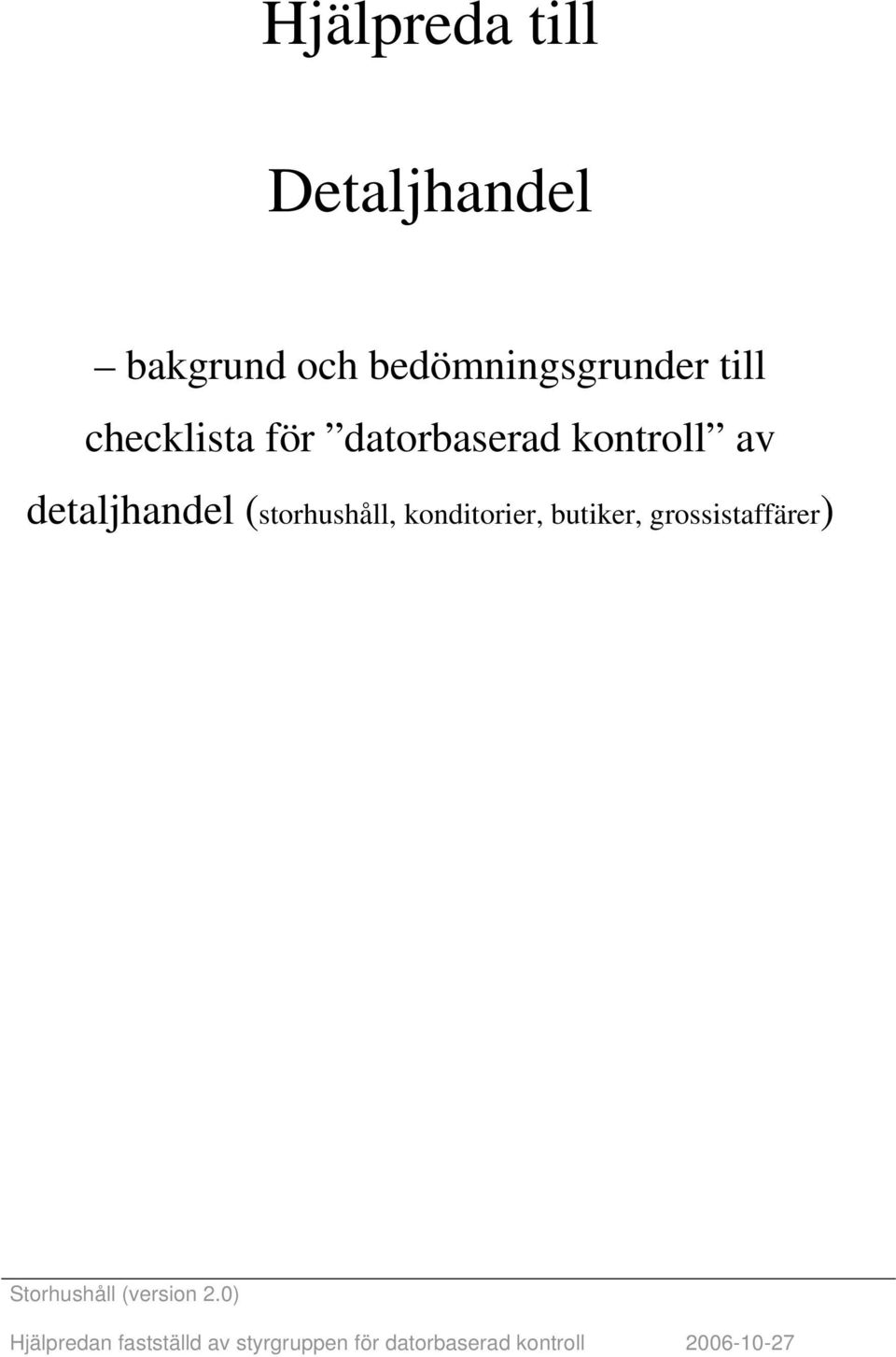datorbaserad kontroll av detaljhandel