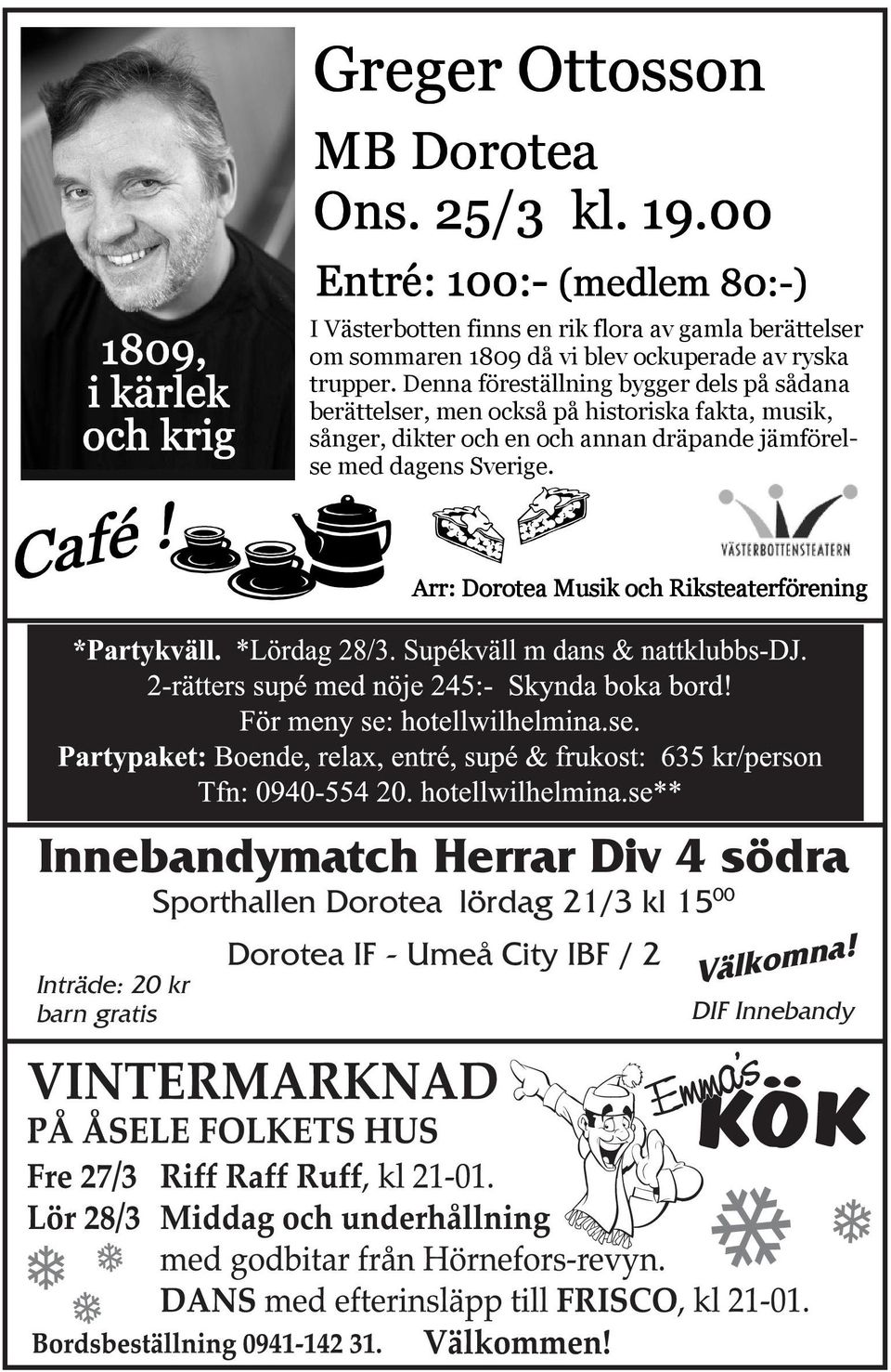 15 00 Inträde: 20 kr barn gratis