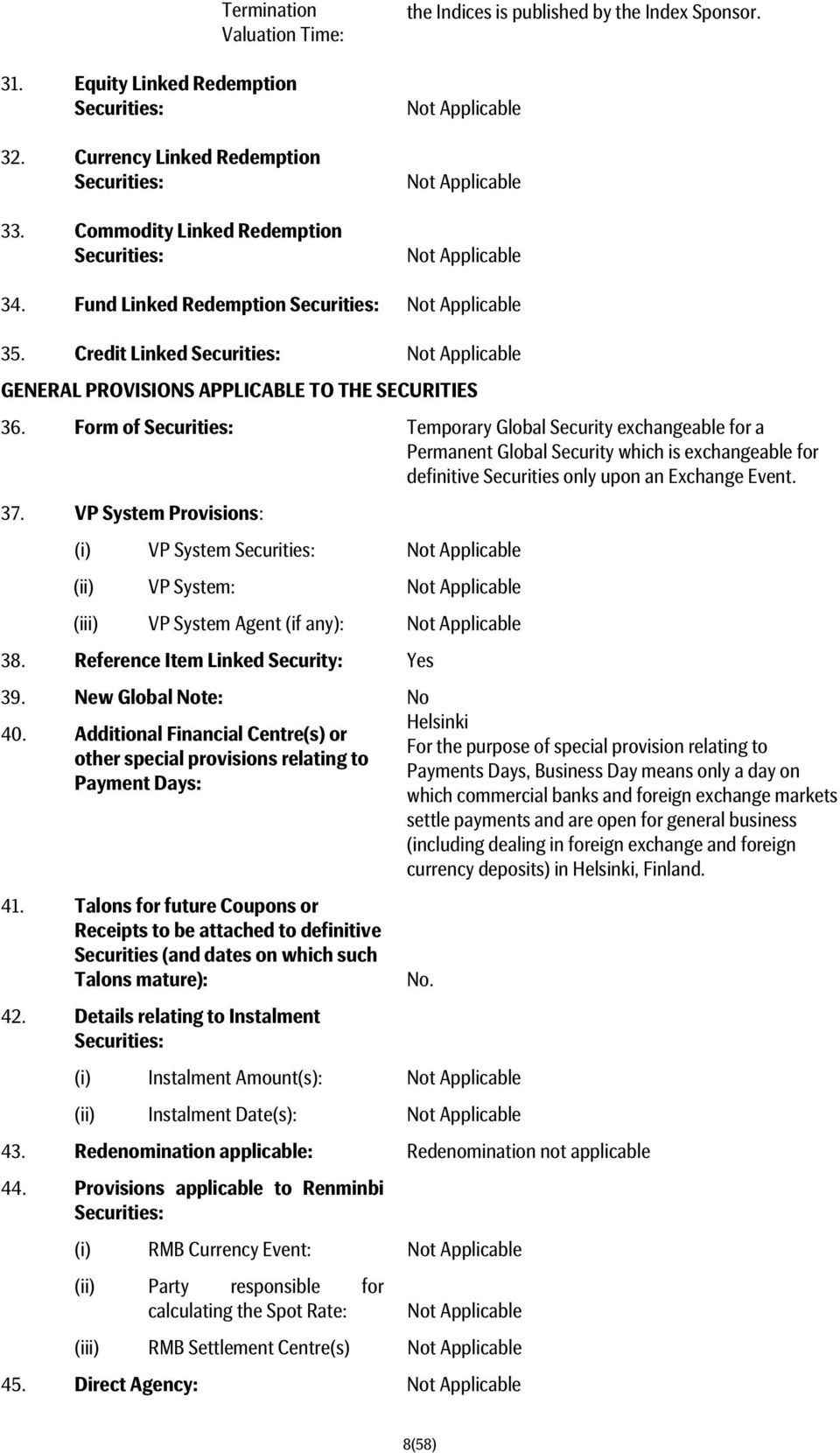 Credit Linked Securities: GENERAL PROVISIONS APPLICABLE TO THE SECURITIES 36.