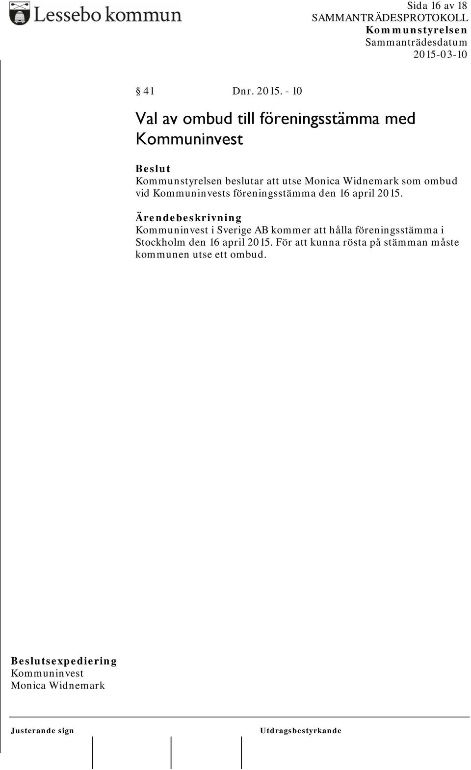 som ombud vid Kommuninvests föreningsstämma den 16 april 2015.