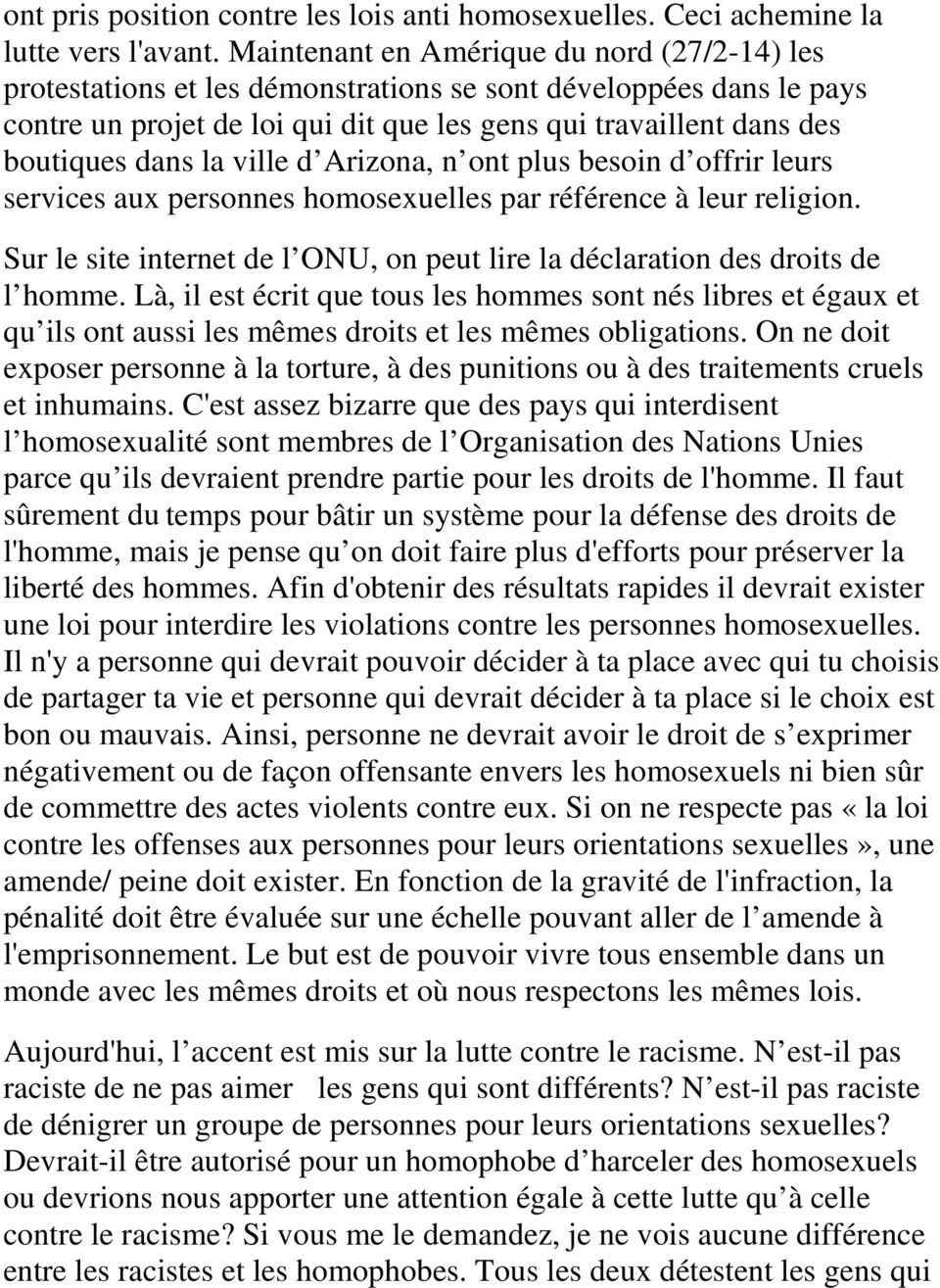 la ville d Arizona, n ont plus besoin d offrir leurs services aux personnes homosexuelles par référence à leur religion.