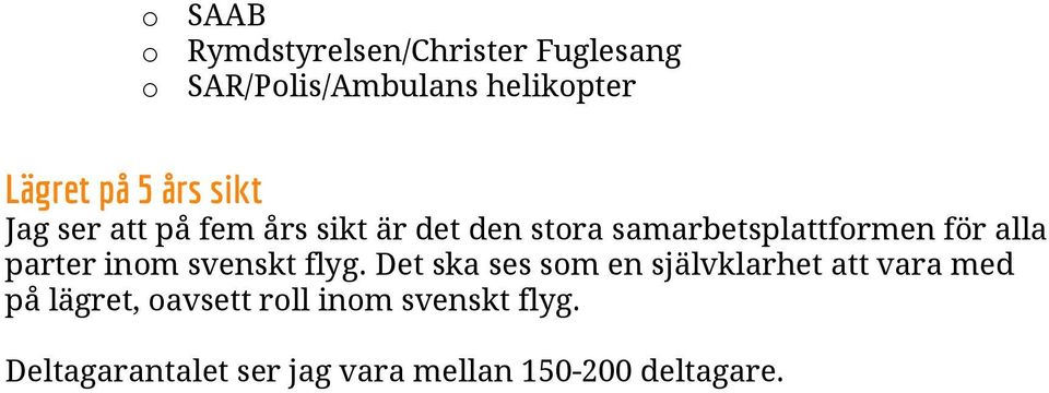 alla parter inom svenskt flyg.