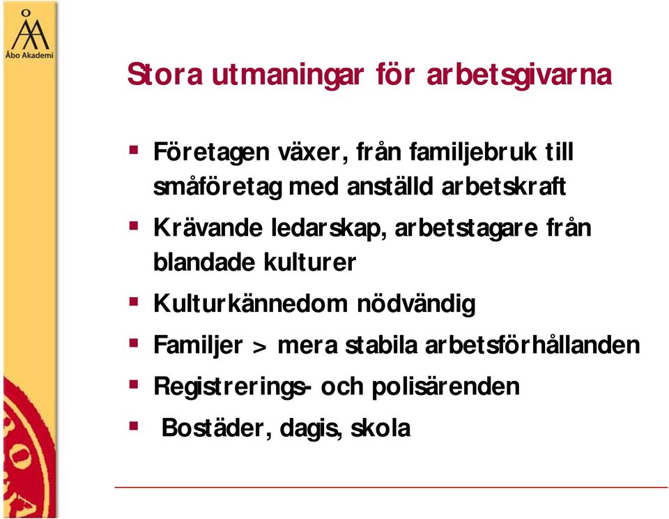 arbetstagare från blandade kulturer Kulturkännedom nödvändig Familjer >