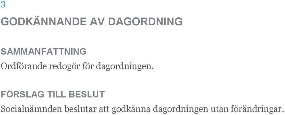 dagordningen.