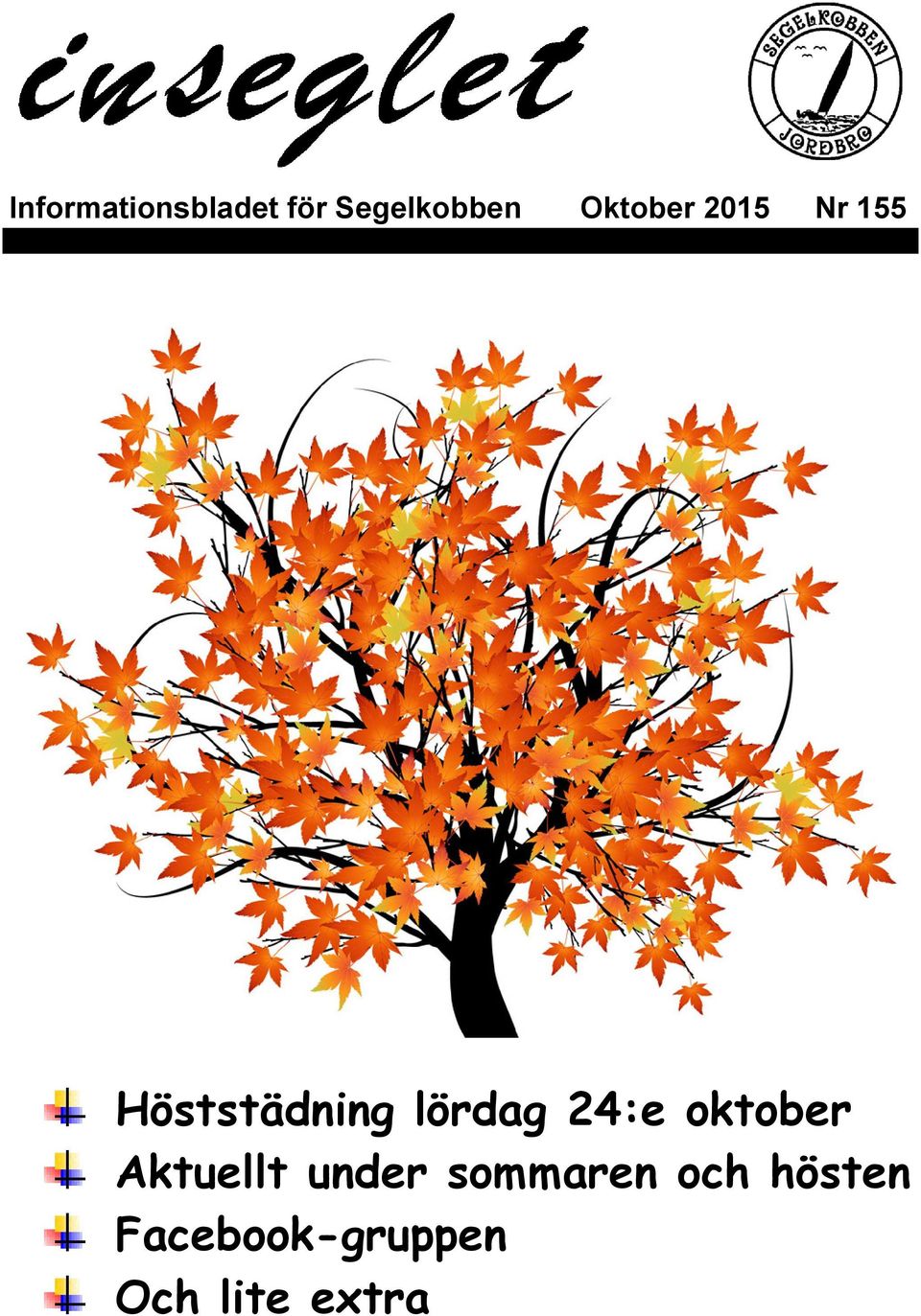 lördag 24:e oktober Aktuellt under