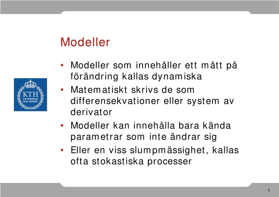 system v deivto Modelle kn innehåll b känd pmet som inte