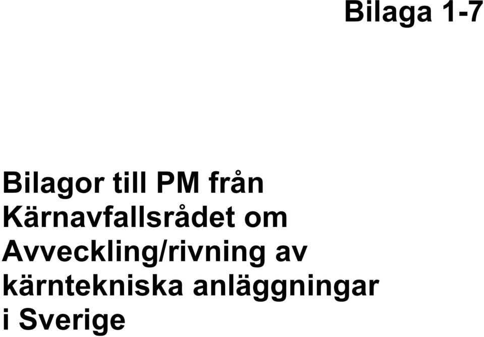 Avveckling/rivning av