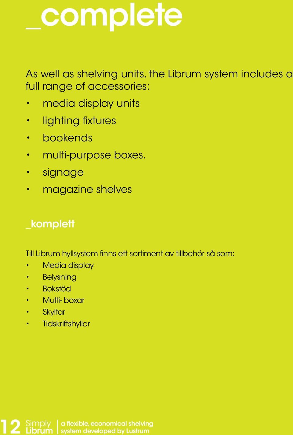 signage magazine shelves _komplett Till Librum hyllsystem finns ett sortiment av tillbehör så som: