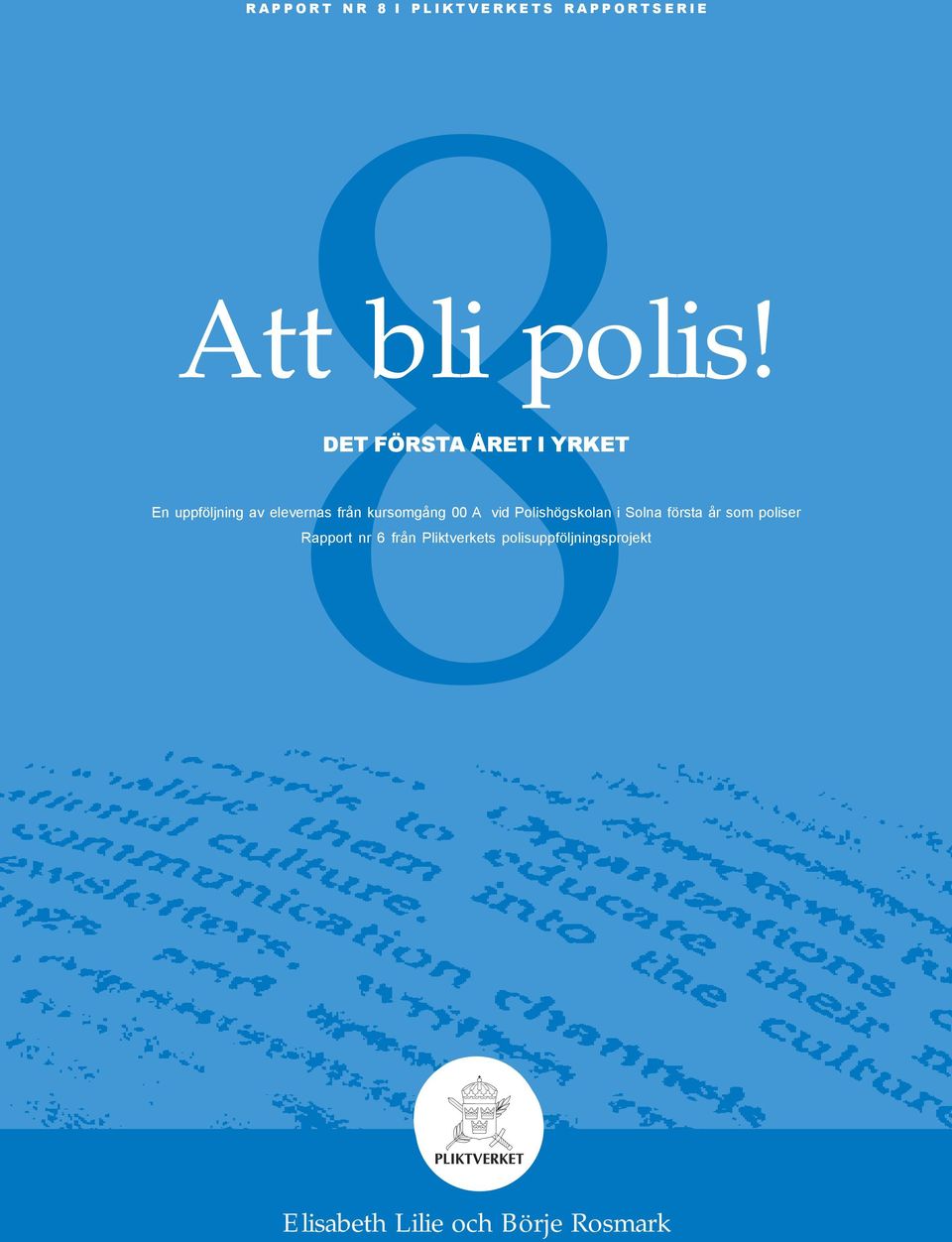 som poliser Att bli polis!