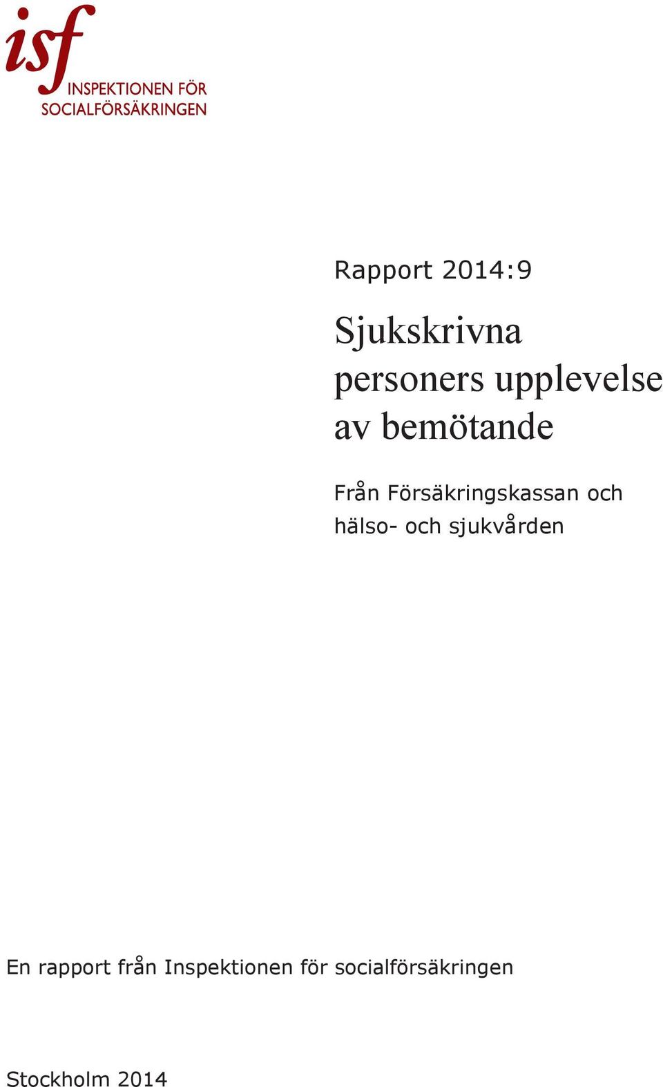 sjukvården En rapport från