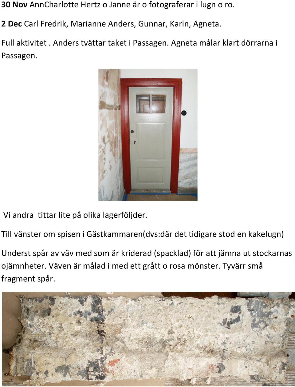 Vi andra tittar lite på olika lagerföljder.