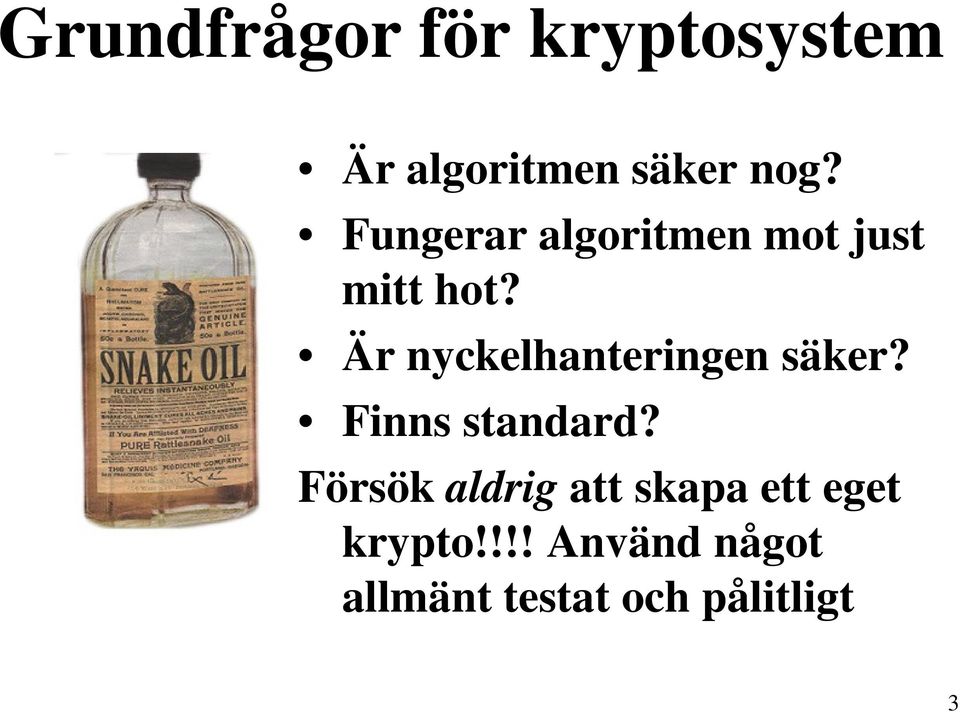 Är nyckelhanteringen säker? Finns standard?