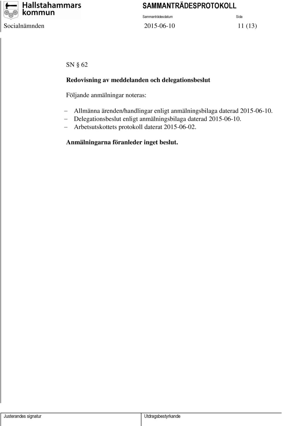 anmälningsbilaga daterad 2015-06-10.