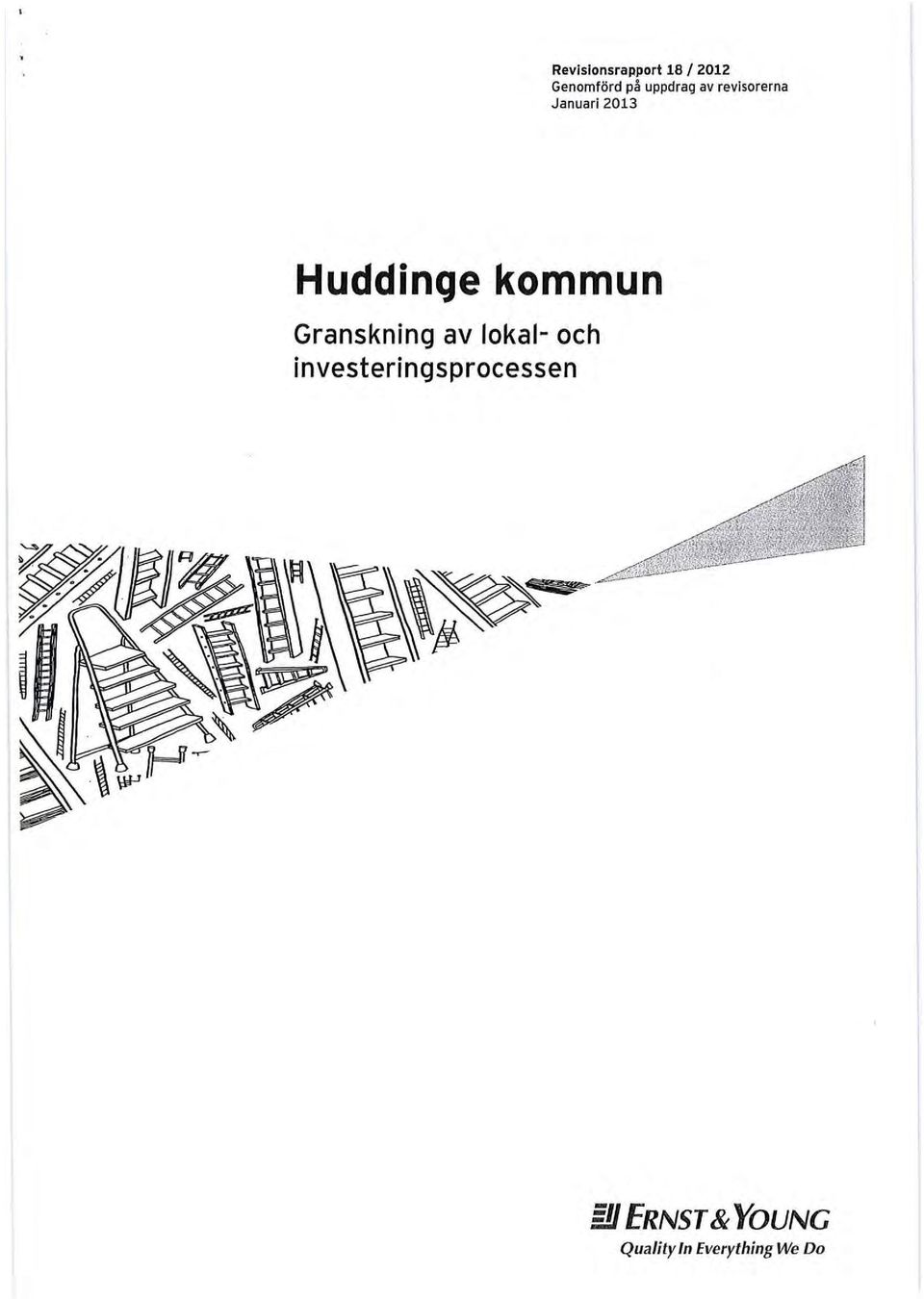 2013 Huddinge kommun Granskning av lokal- och