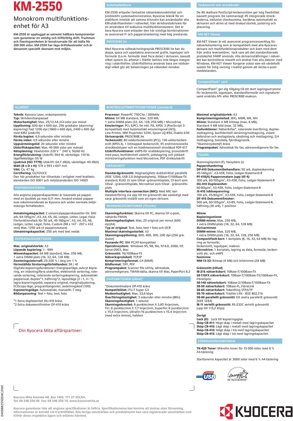 Systemplattform KM-2550 erbjuder fantastisk nätverkskonnektivitet och problemfri systemadministration.