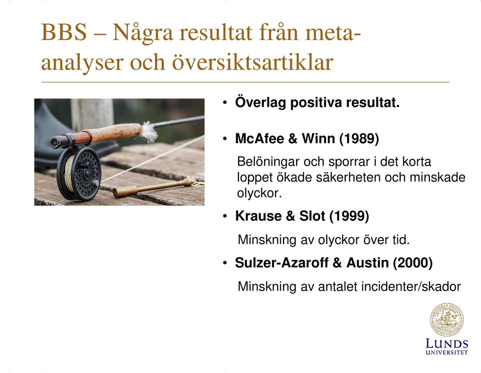 McAfee & Winn (1989) Belöningar och sporrar i det korta loppet ökade