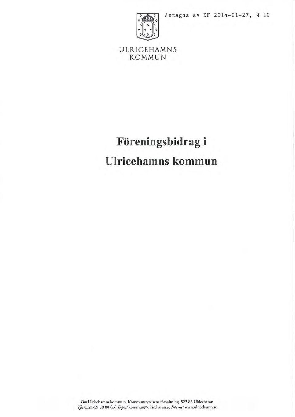 kommun. Kommunstyrelsens forvalrning.