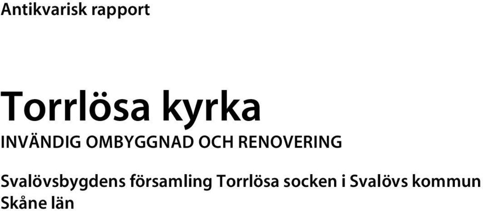 Svalövsbygdens församling Torrlösa