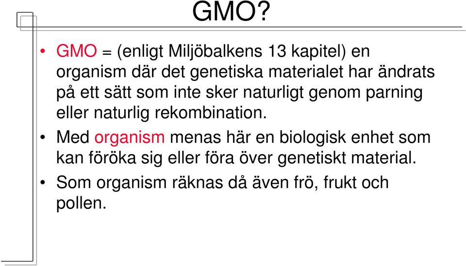 naturlig rekombination.